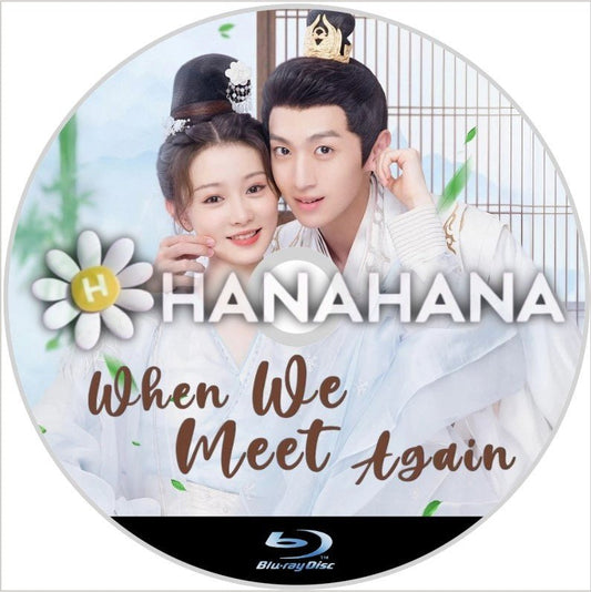 When We Meet Again（自動翻訳）　中国ドラマ　Blu - ray - hanahana